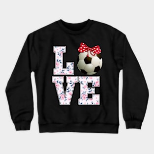 Summer Floral Love Soccer Crewneck Sweatshirt